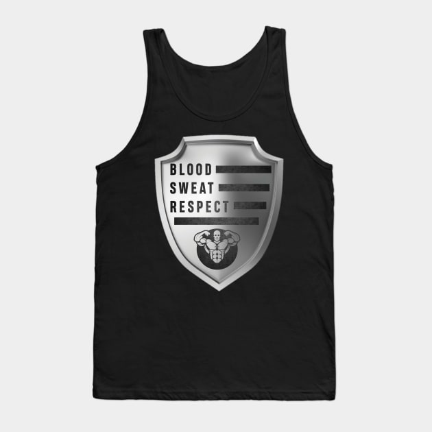 Blood sweat and respect Tank Top by SAN ART STUDIO 